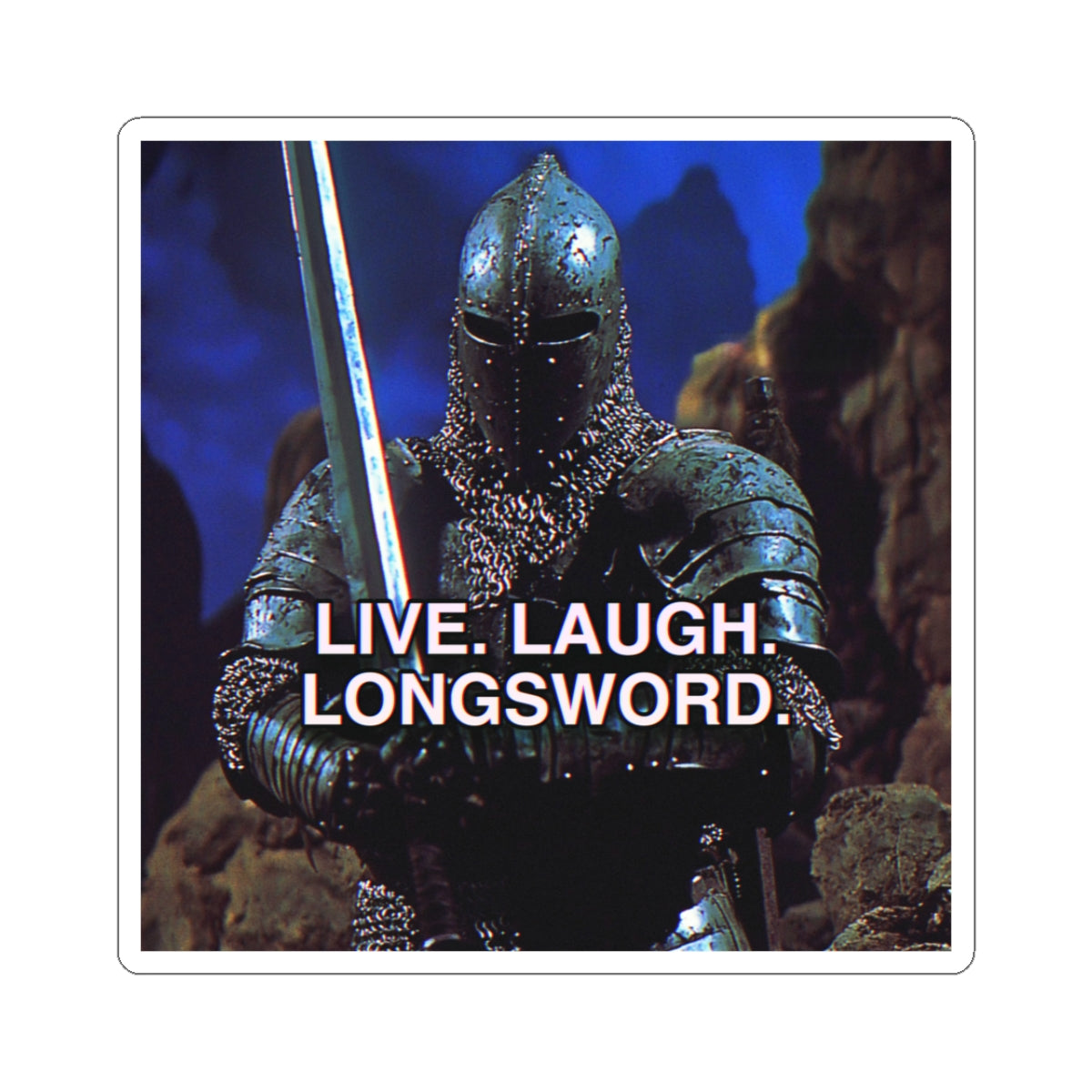 Live. Laugh. Longsword | Medieval Knight Sticker