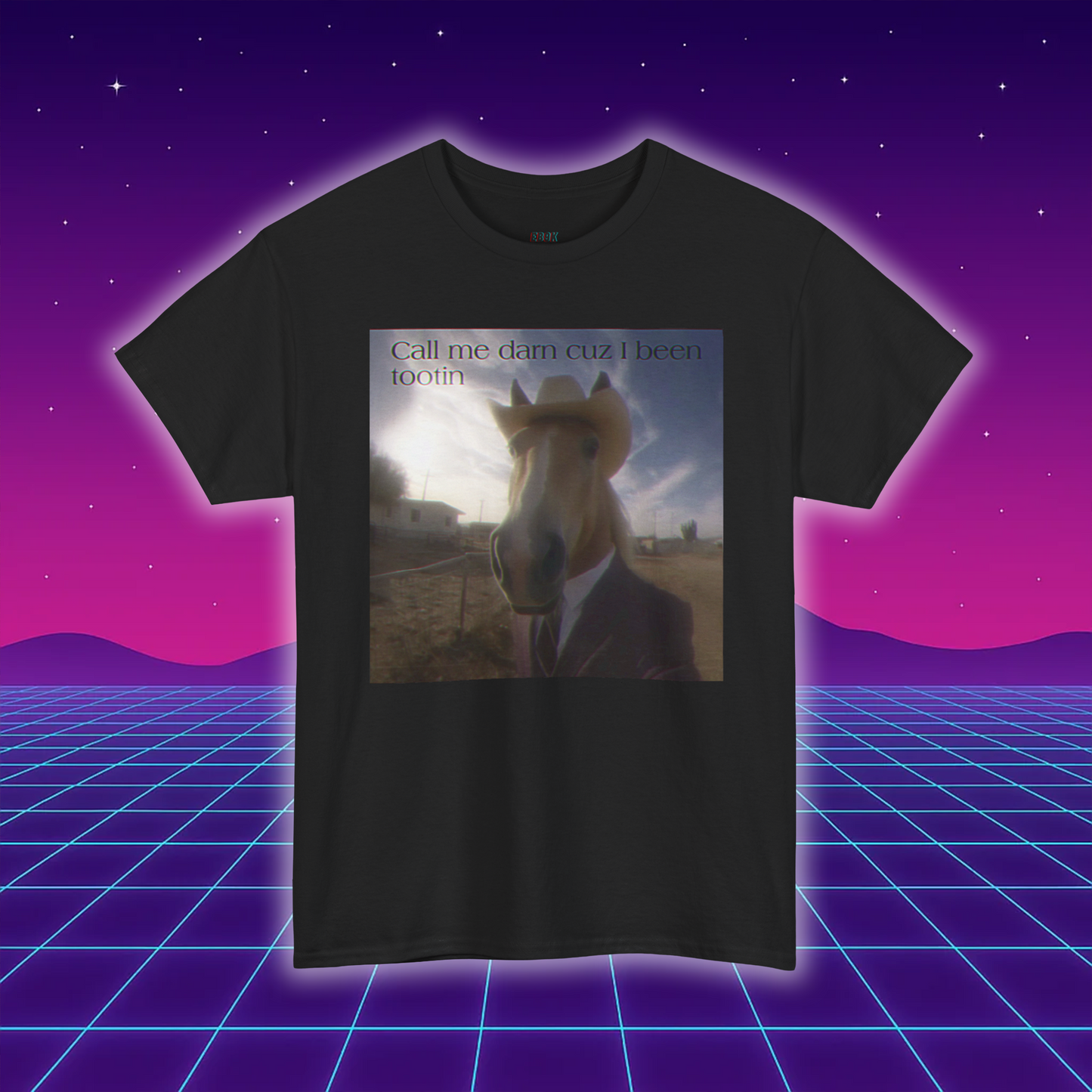 Call Me Darn Cuz I Been Tootin | Horse T-Shirt