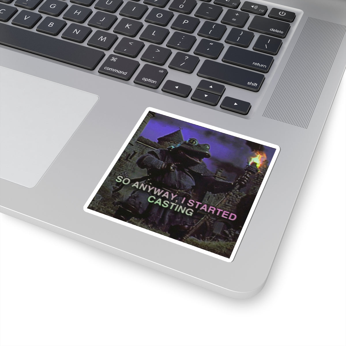 So Anyway I Started Casting | The Frog Mage Sticker