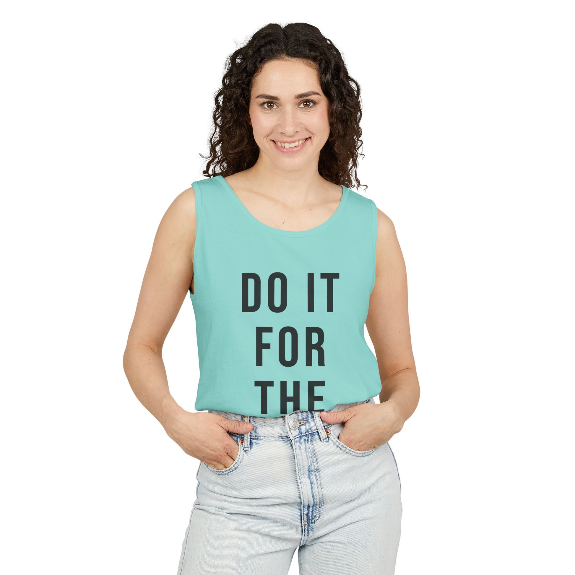 Woman wearing Light Blue Tank Top with the bold text "DO IT FOR THE LORE" 