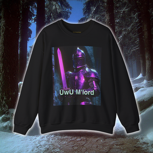 UwU M'Lord Sweatshirt