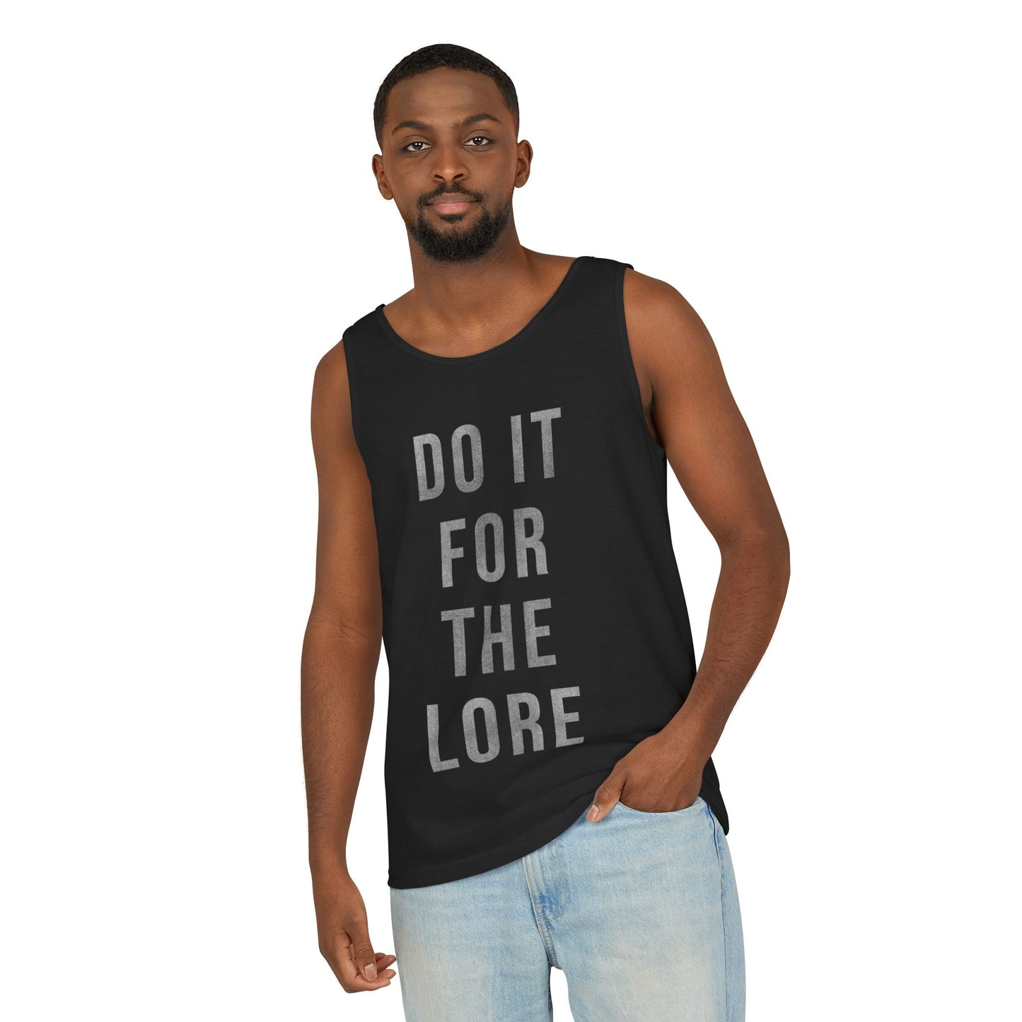 Man wearing Black Tank Top with the bold text "DO IT FOR THE LORE" 
