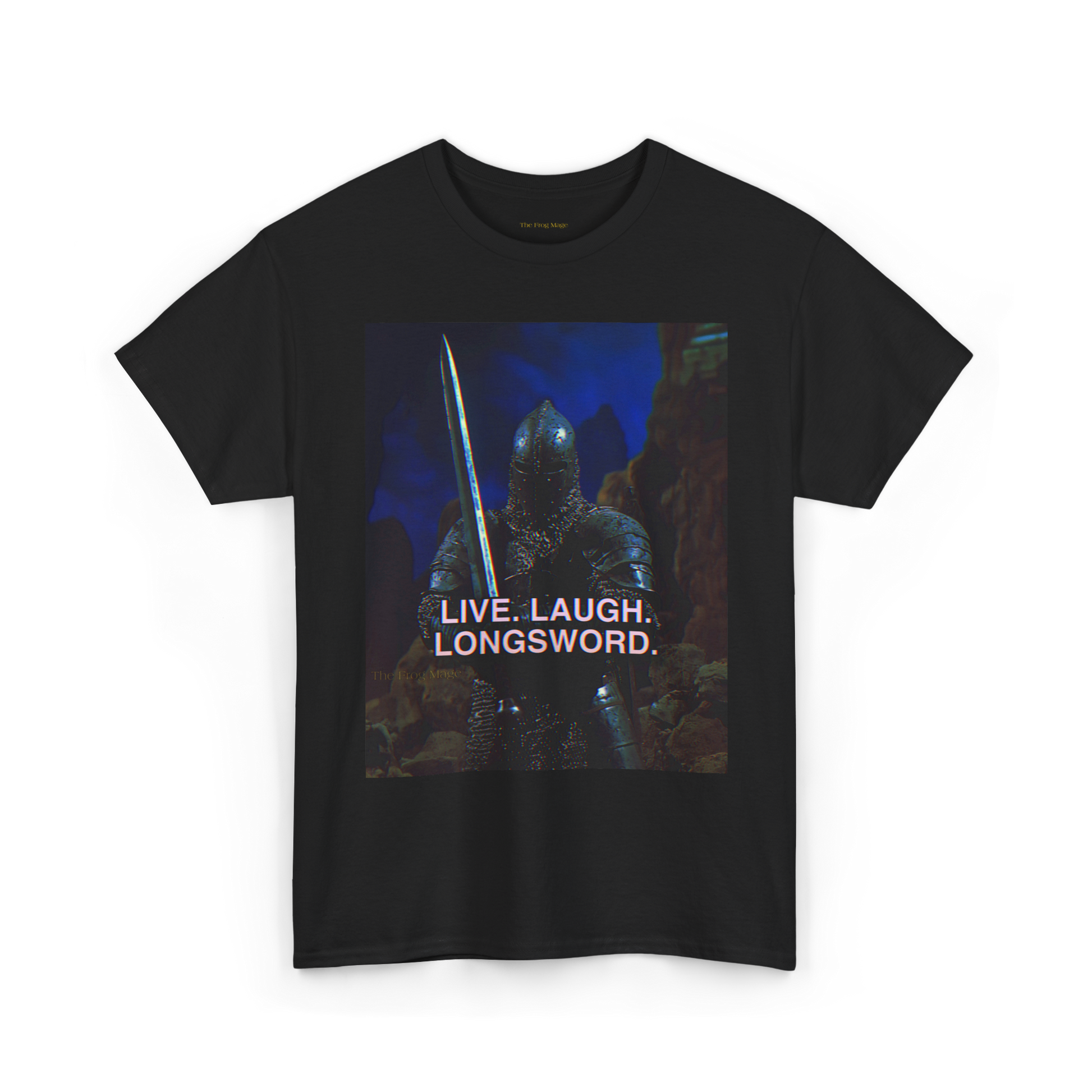 Black t-shirt with an image of a medieval knight and the text 'LIVE, LAUGH, LONGSWORD.'
