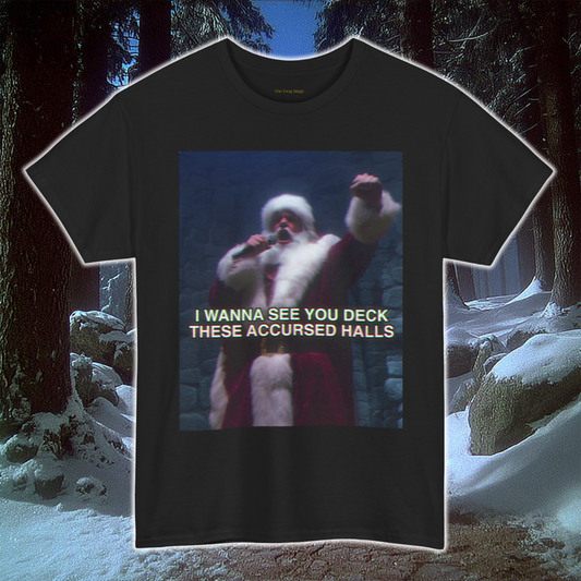 I Wanna See You Deck These Accursed Halls Santa Wizard T-Shirt
