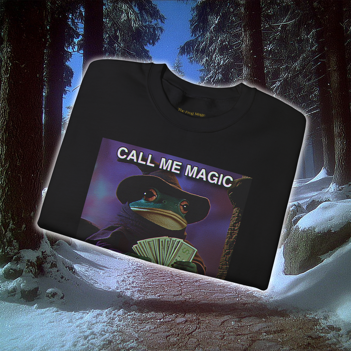 Call Me Magic Cuz I Be Gathering | The Frog Mage Sweatshirt